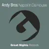 Andy Bros - Napoli in Da House - Single
